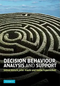 Buy Decision Behaviour, Analysis and Support (English, Simon French | John Maule | Nadia Papamichail) — BookShops.in