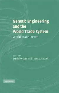 Buy Genetic Engineering and the World Trade System (English, Daniel Wüger | Thomas Cottier) — BookShops.in