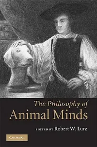 Buy The Philosophy of Animal Minds (English, Robert W. Lurz) — BookShops.in