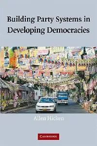 Buy Building Party Systems in Developing Democracies (English, Allen Hicken) — BookShops.in