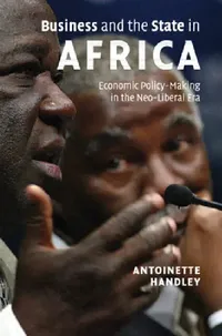 Buy Business and the State in Africa (English, Antoinette Handley) — BookShops.in