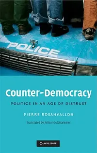 Buy Counter-Democracy (English, Pierre Rosanvallon | Arthur Goldhammer) — BookShops.in
