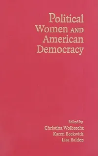 Buy Political Women and American Democracy (English, Christina Wolbrecht | Karen Beckwith | Lisa Baldez) — BookShops.in