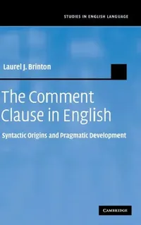 Buy The Comment Clause in English (English, Laurel J. Brinton) — BookShops.in