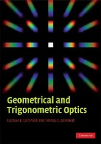 Buy Geometrical and Trigonometric Optics (English, Eustace L. Dereniak | Teresa D. Dereniak) — BookShops.in