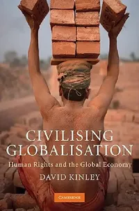 Buy Civilising Globalisation (English, David Kinley) — BookShops.in