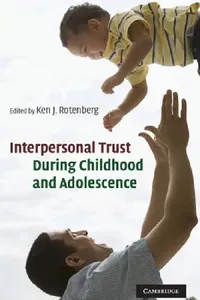 Buy Interpersonal Trust During Childhood and Adolescence (English, Ken Rotenberg) — BookShops.in