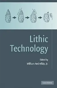Buy Lithic Technology (English, Jr. Andrefsky William) — BookShops.in