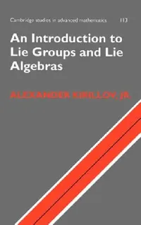 Buy An Introduction to Lie Groups and Lie Algebras (English, Alexander A. Kirillov) — BookShops.in