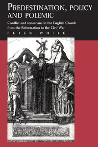 Buy Predestination, Policy and Polemic (English, Peter White) — BookShops.in