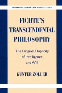 Buy Fichte's Transcendental Philosophy (English, G]nter Zvller | Gunter Zoller | G. Nter Z. Ller) — BookShops.in