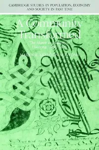 Buy A Community Transformed (English, Marjorie Keniston McIntosh | Richard Smith | Jan de Vries) — BookShops.in