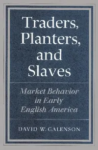 Buy Traders, Planters and Slaves (English, David W. Galenson) — BookShops.in