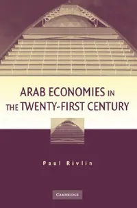 Buy Arab Economies in the Twenty-First Century (English, Paul Rivlin) — BookShops.in