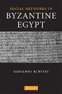 Buy Social Networks in Byzantine Egypt (English, Giovanni Roberto Ruffini) — BookShops.in