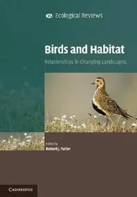 Buy Birds and Habitat (English, Robert J. Fuller) — BookShops.in