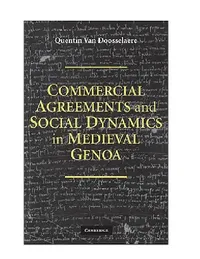 Buy Commercial Agreements and Social Dynamics in Medieval Genoa (English, Quentin Van Doosselaere) — BookShops.in