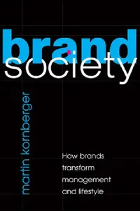 Buy Brand Society (English, Martin Kornberger) — BookShops.in
