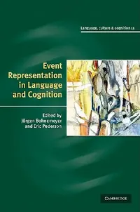 Buy Event Representation in Language and Cognition (English, Jürgen Bohnemeyer | Eric Pederson) — BookShops.in