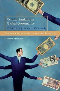 Buy Central Banking as Global Governance (English, Rodney Bruce Hall) — BookShops.in