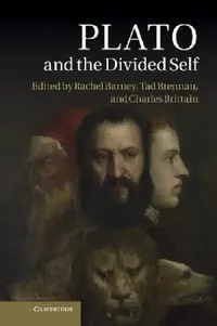Buy Plato and the Divided Self (English, Rachel Barney | Tad Brennan | Charles Brittain) — BookShops.in