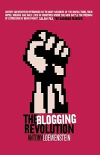 Buy The Blogging Revolution (English, Antony Loewenstein) — BookShops.in
