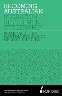 Buy Becoming Australian (English, Brian Galligan | Martina Boese | Melissa Phillips) — BookShops.in