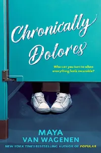 Buy Chronically Dolores (English, Maya Van Wagenen) — BookShops.in