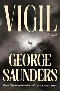 Buy Vigil (English, George Saunders) — BookShops.in