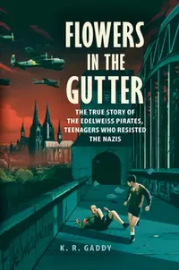 Buy Flowers in the Gutter (English, K. R. Gaddy) — BookShops.in