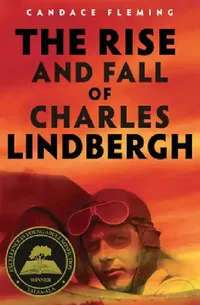 Buy The Rise and Fall of Charles Lindbergh (English, Candace Fleming) — BookShops.in