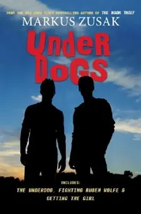 Buy Underdogs (English, Markus Zusak) — BookShops.in