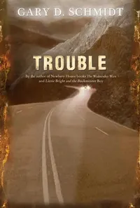 Buy Trouble (English, Gary D. Schmidt) — BookShops.in