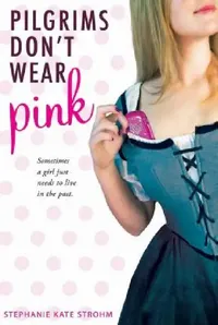 Buy Pilgrims Don't Wear Pink (English, Stephanie Kate Strohm) — BookShops.in