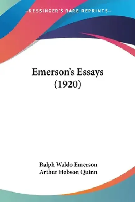 Emerson's Essays (1920) (English, Ralph Waldo Emerson | Arthur Hobson Quinn)
