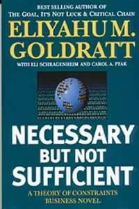 Buy Necessary But Not Sufficient (English, Eliyahu M. Goldratt) — BookShops.in