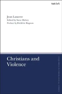 Buy Christians and Violence (English, Jean Lasserre | Frédéric Rognon | Brian Brock) — BookShops.in