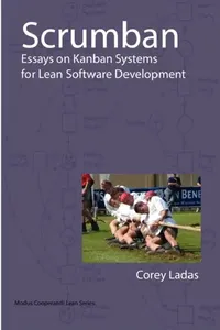 Buy Scrumban - Essays on Kanban Systems for Lean Software Development (English, Corey Ladas) — BookShops.in