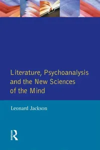 Buy Literature, Psychoanalysis and the New Sciences of Mind (English, Leonard Jackson) — BookShops.in