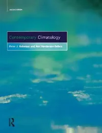 Buy Contemporary Climatology (English, P. J. Robinson | Ann Henderson-Sellers) — BookShops.in