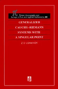 Buy Generalized Cauchy-Riemann Systems with a Singular Point (English, Zafar D. Usmanov) — BookShops.in