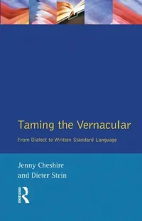 Buy Taming the Vernacular (English, Jenny Cheshire | Dieter Stein) — BookShops.in