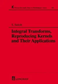 Buy Integral Transforms, Reproducing Kernels and Their Applications (English, Saburou Saitoh) — BookShops.in