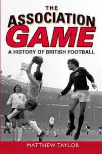 Buy The Association Game (English, Matthew Taylor) — BookShops.in