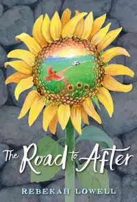 Buy The Road to After (English, Rebekah Lowell) — BookShops.in