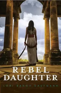Buy Rebel Daughter (English, Lori Banov Kaufmann) — BookShops.in