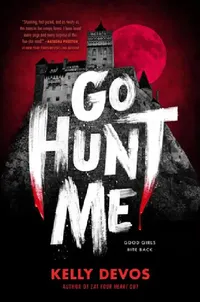 Buy Go Hunt Me (English, Kelly Devos) — BookShops.in
