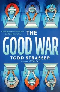 Buy The Good War (English, Todd Strasser) — BookShops.in