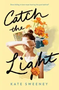 Buy Catch the Light (English, Kate Sweeney) — BookShops.in