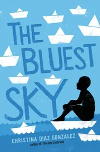 Buy The Bluest Sky (English, Christina Diaz Gonzalez) — BookShops.in